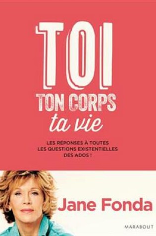 Cover of Toi, Ton Corps, Ta Vie