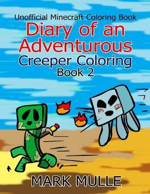Book cover for Diary of an Adventurous Creeper Coloring Book 2