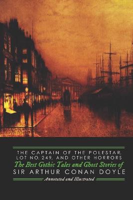 Cover of The Captain of the Polestar, Lot No. 249, and Other Horrors