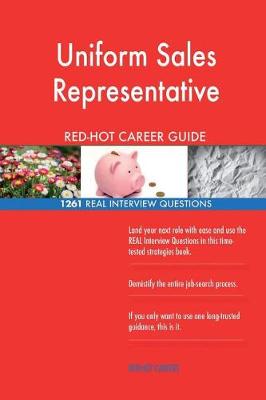 Book cover for Uniform Sales Representative Red-Hot Career Guide; 1261 Real Interview Questions