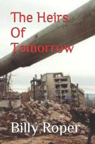 Cover of The Heirs Of Tomorrow
