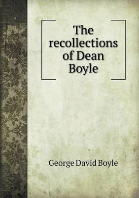 Book cover for The Recollections of Dean Boyle