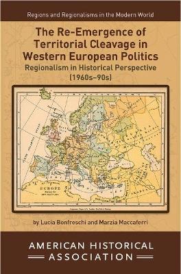 Book cover for The Re-Emergence of Territorial Cleavage in Western European Politics