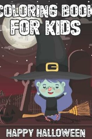 Cover of Coloring Book For Kids Happy Halloween