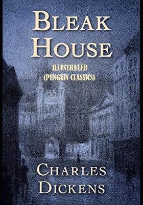 Book cover for Bleak House By Charles Dickens Illustrated (Penguin Classics)