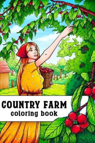 Cover of Country Farm Coloring Book