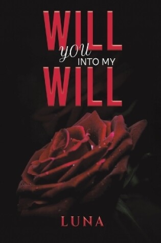 Cover of Will You into My Will