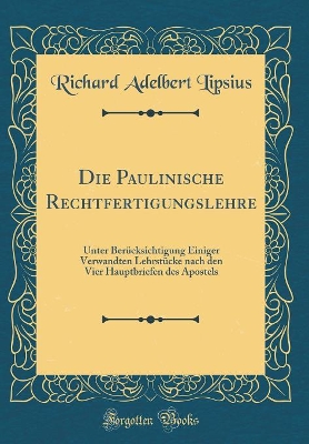 Book cover for Die Paulinische Rechtfertigungslehre