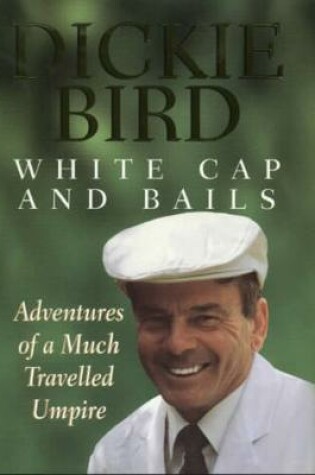 Cover of White Cap and Bails