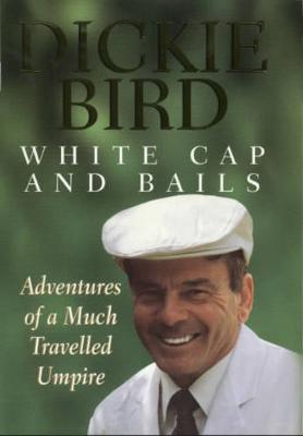 Book cover for White Cap and Bails