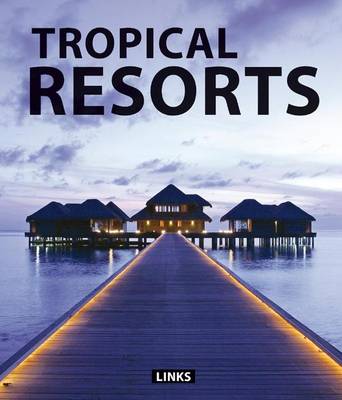 Book cover for Tropical Resorts