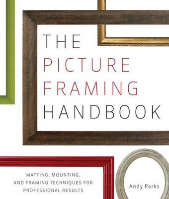 Book cover for The Picture Framing Handbook