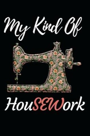 Cover of My Kind Of HouSEWork