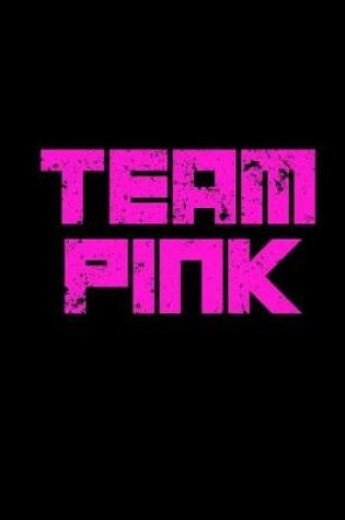 Cover of Team Pink