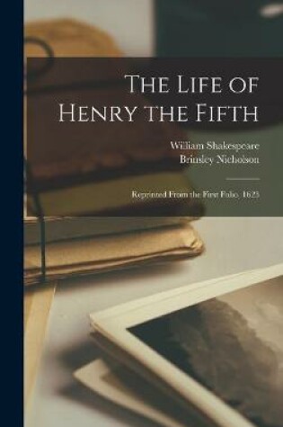 Cover of The Life of Henry the Fifth