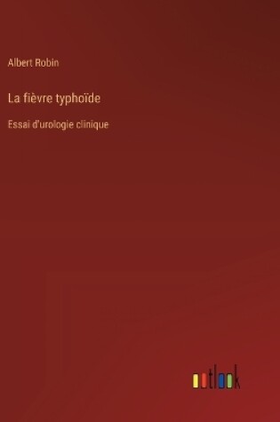 Cover of La fièvre typhoïde