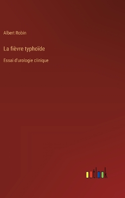 Book cover for La fièvre typhoïde