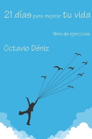 Cover of 21 Dias Para Mejorar Tu Vida