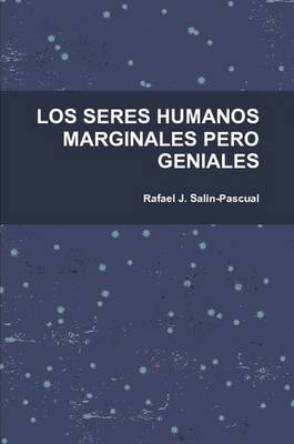 Book cover for Los Seres Humanos Marginales Pero Geniales