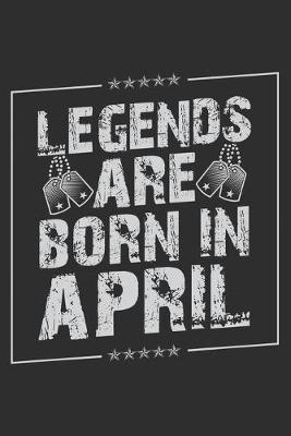 Book cover for Legends Are Born In April