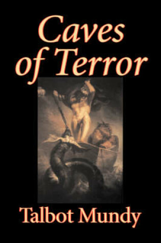 Cover of Caves of Terror by Talbot Mundy, Fiction, Classics, Action & Adventure, Horror