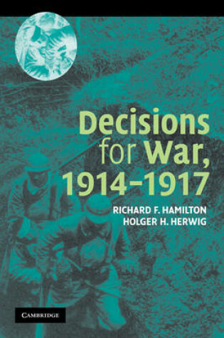 Cover of Decisions for War, 1914-1917