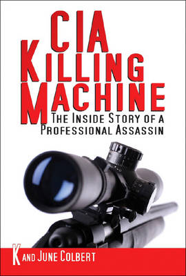 Book cover for CIA Killing Machine