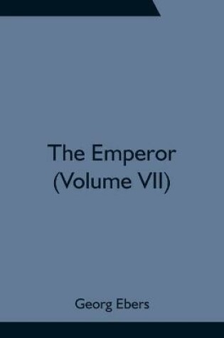 Cover of The Emperor (Volume VII)