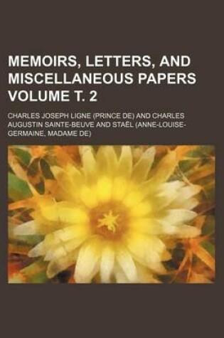 Cover of Memoirs, Letters, and Miscellaneous Papers Volume . 2