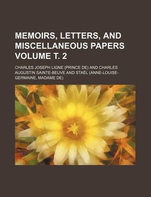 Book cover for Memoirs, Letters, and Miscellaneous Papers Volume . 2