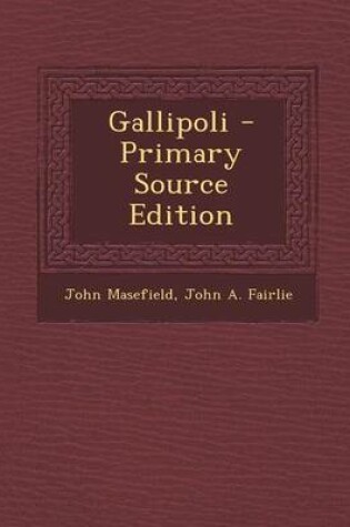 Cover of Gallipoli - Primary Source Edition
