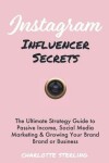 Book cover for Instagram Influencer Secrets