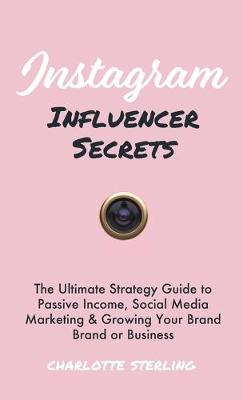 Cover of Instagram Influencer Secrets