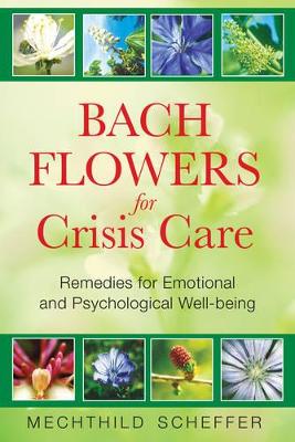 Book cover for Bach Flowers for Crisis Care