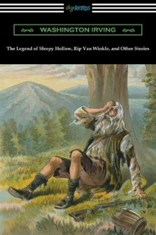 Cover of The Legend of Sleepy Hollow, Rip Van Winkle, and Other Stories (with an Introduction by Charles Addison Dawson)