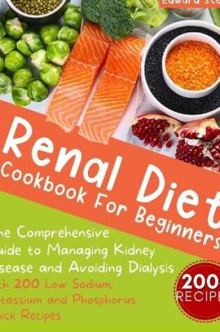Cover of Renal Diet Cookbook for Beginners