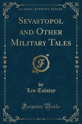 Book cover for Sevastopol and Other Military Tales (Classic Reprint)