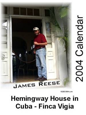 Book cover for Hemingway House in Cuba - Finca Vigia - 2004 Calendar