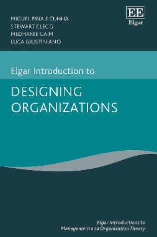 Cover of Elgar Introduction to Designing Organizations