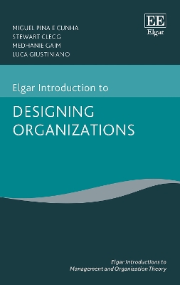 Cover of Elgar Introduction to Designing Organizations