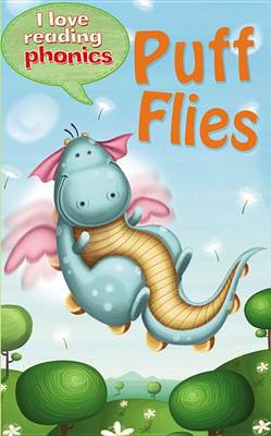 Book cover for I Love Reading Phonics Level 3: Puff Flies