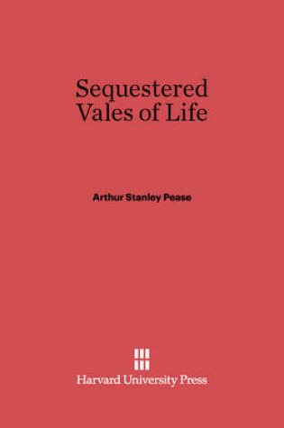 Cover of Sequestered Vales of Life