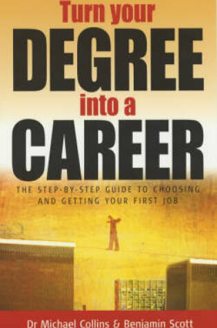 Cover of Turn Your Degree into a Career