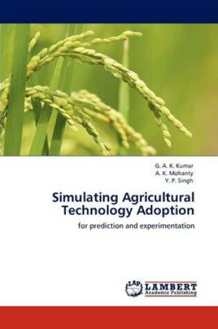 Cover of Simulating Agricultural Technology Adoption