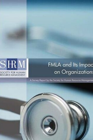 Cover of FMLA and Its Impact on Organizations