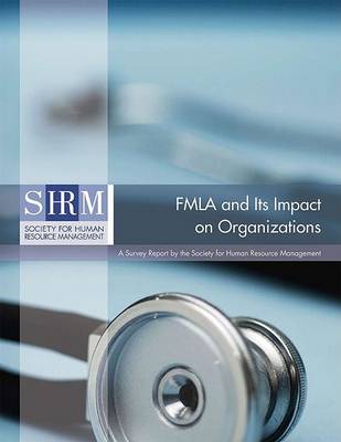 Book cover for FMLA and Its Impact on Organizations