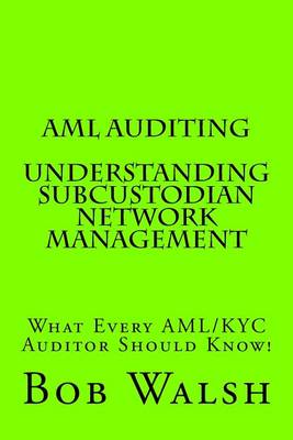 Book cover for AML Auditing - Understanding Subcustodian Network Management