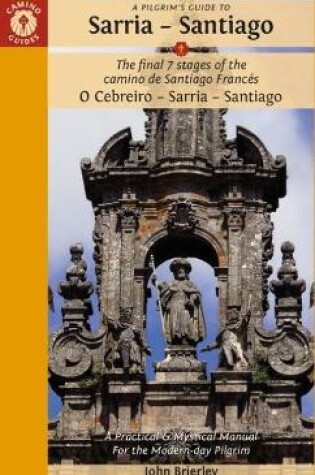 Cover of A Pilgrim's Guide to Sarria - Santiago