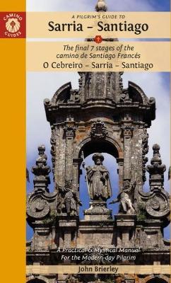 Book cover for A Pilgrim's Guide to Sarria - Santiago