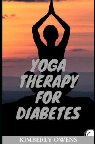 Cover of Yoga Therapy for Diabetes